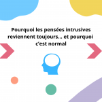 Les pensées intrusives dans les phobies d'impulsion