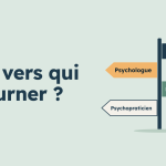 Psy… vers qui se tourner ? Psychologue, psychiatre, psychothérapeute, psychopraticien